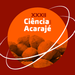 XXXIII Ciência com Acarajé