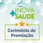 Cerimônia de Premiação Inova+Saúde