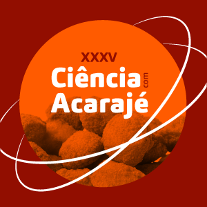 XXXV Ciência com Acarajé