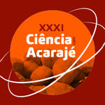 XXXI Ciência com Acarajé