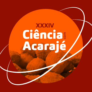 XXXIV Ciência com Acarajé